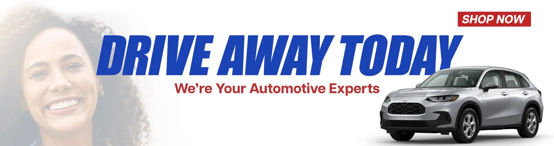 Drive away today - We're your automotive experts - shop now